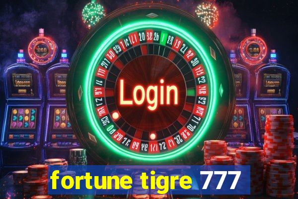 fortune tigre 777